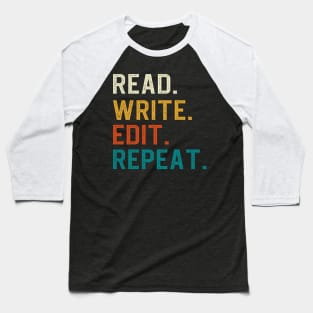 Read Write Edit Repeat Baseball T-Shirt